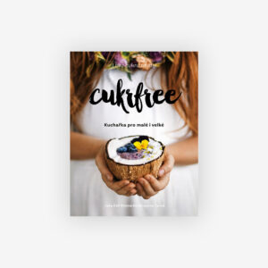 Cukrfree kuchařka pro malé i velké