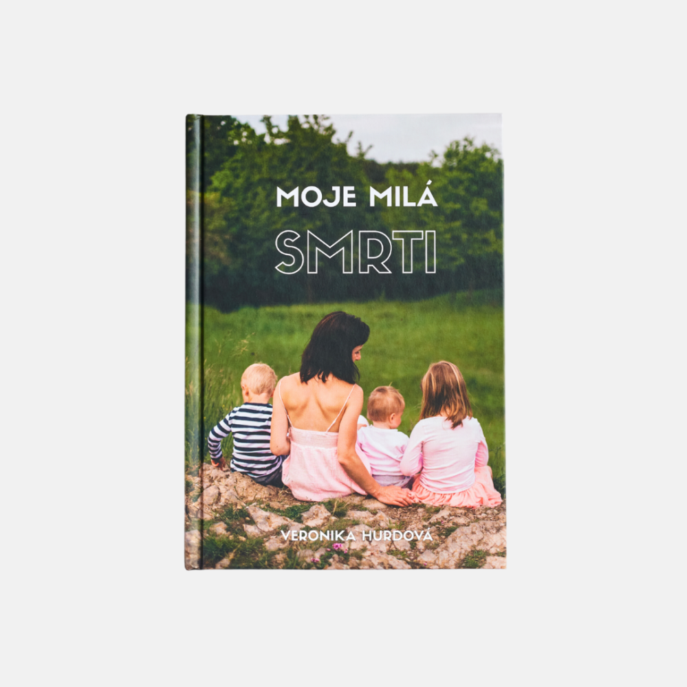 Moje milá smrti Veronika Hurdová