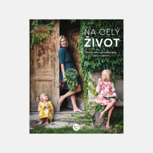 Na celý život Michaela Luňáčková Yummy Paleo