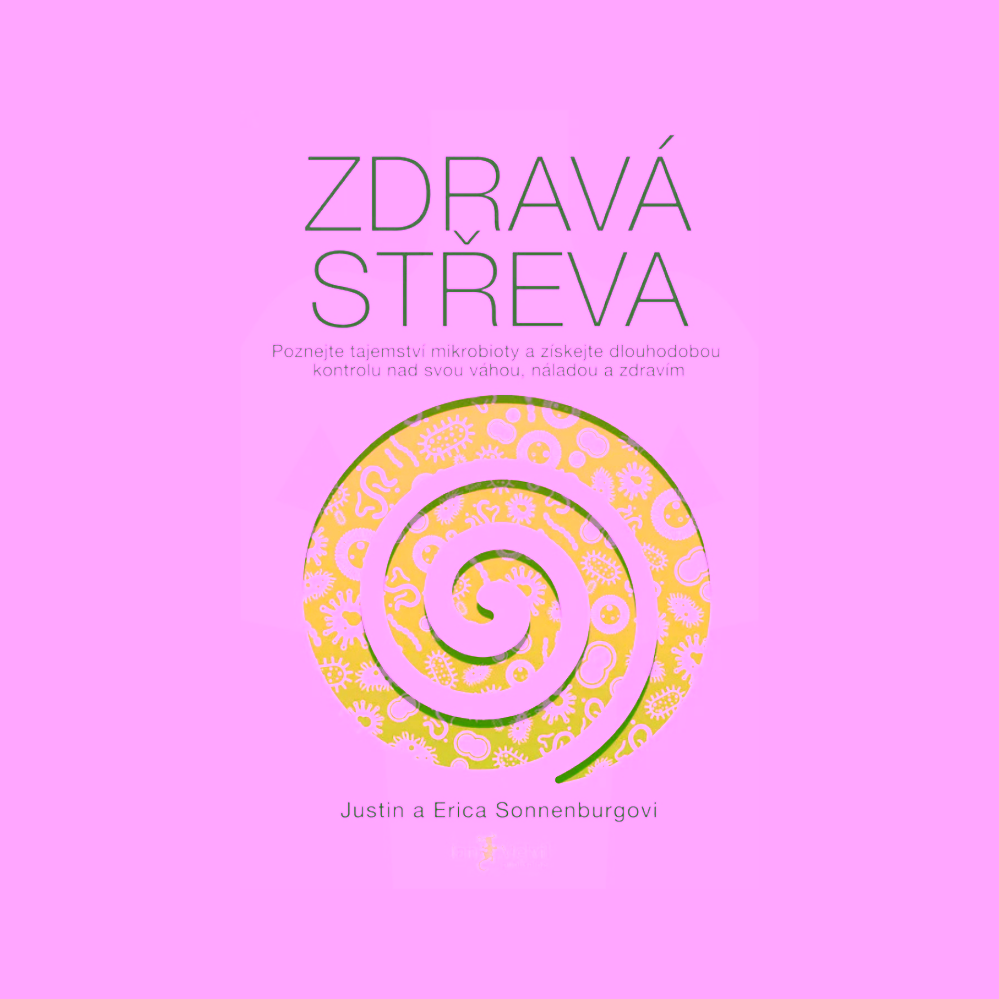 Zdravá střeva Justin a Erica Sonnenburgovi